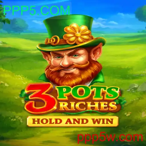 Descubra as Emoções do Jogo 3potsRiches no PPP5.COM