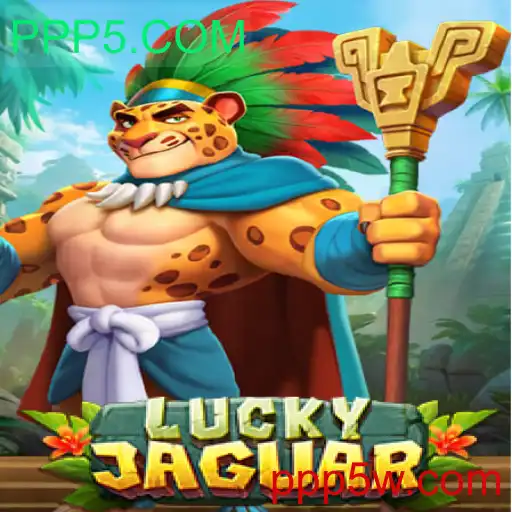 Descubra a Emoção do Jogo LuckyJaguar no PPP5.COM